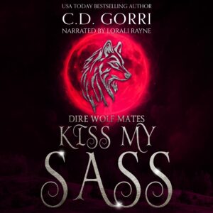 Kiss My Sass Audiobook